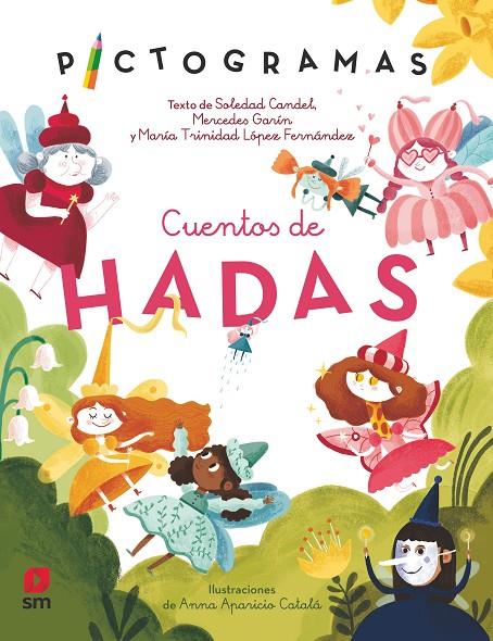 PICTOGRAMAS CUENTOS DE HADAS | 9788413927480 | Garín Muñoz, Mercedes/Candel Guillén, Soledad/López, María Trinidad | Llibreria online de Figueres i Empordà