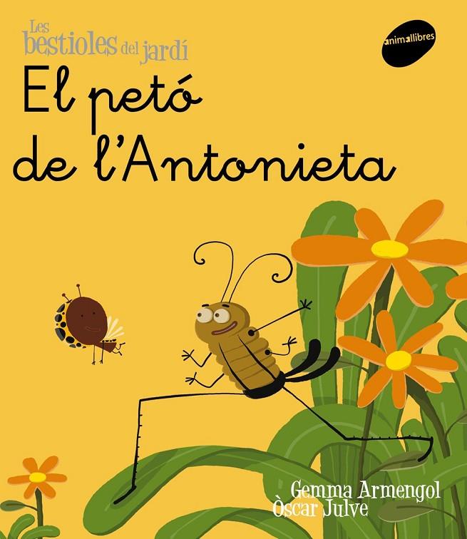 Les bestioles del jardí #01. El petó de l'Antonieta (lligada) | 9788496726567 | Armengol Morell, Gemma | Llibreria online de Figueres i Empordà