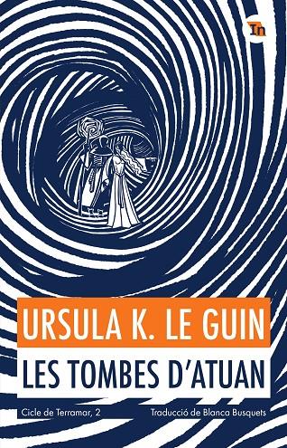 Contes de Terramar #02. Les tombes d'Atuan | 9788419206077 | Le Guin, Ursula K. | Llibreria online de Figueres i Empordà