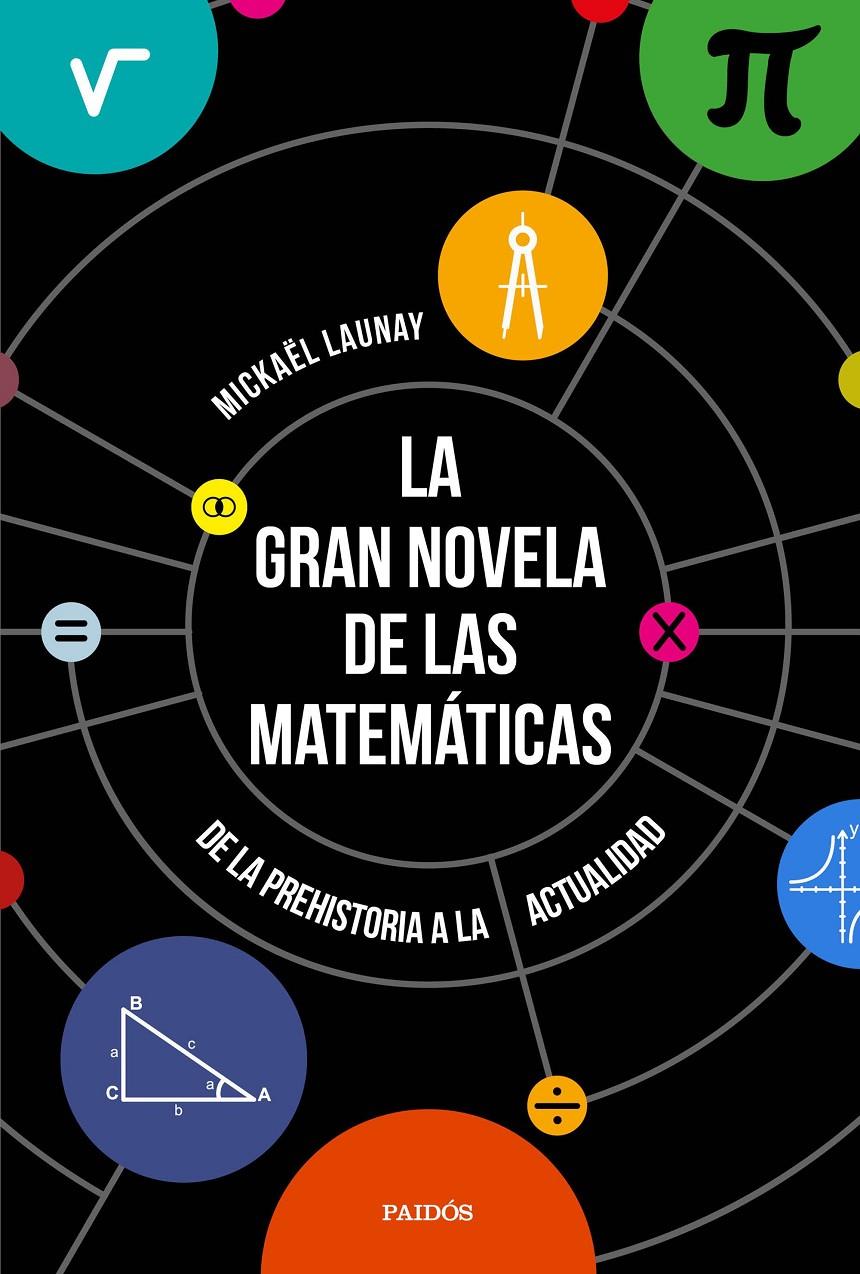 La gran novela de las matemáticas | 9788449333439 | Mickaël Launay | Llibreria online de Figueres i Empordà