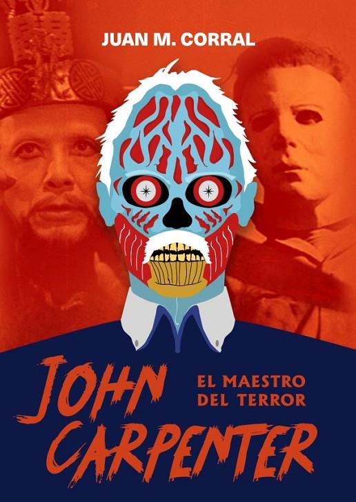 John Carpenter. el maestro del terror | 9788417956349 | Corral, Juan | Llibreria online de Figueres i Empordà