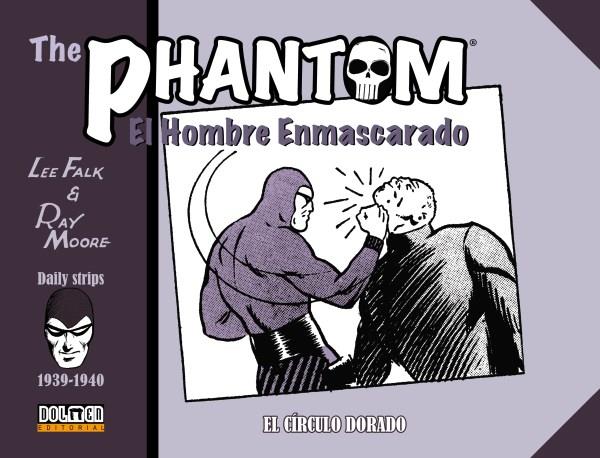 THE PHANTOM. EL HOMBRE ENMASCARADO (1939-1940). EL CIRCULO DORADO | 9788418510236 | Falk, Lee/Moore, Ray | Librería online de Figueres / Empordà