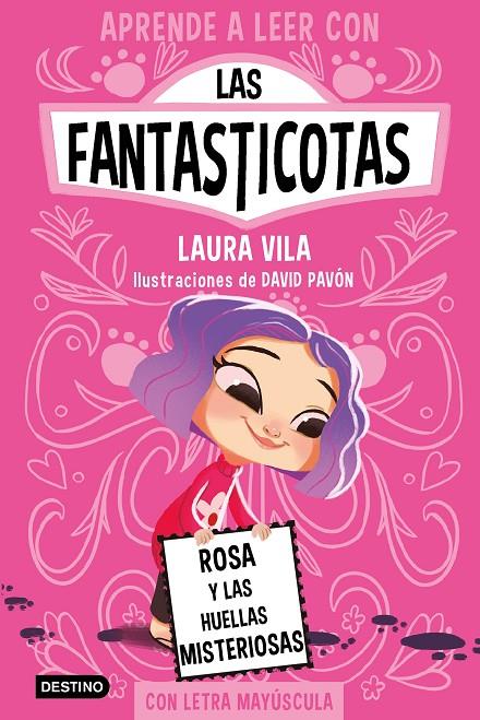 Aprende a leer con Las Fantasticotas #07. Rosa y las huellas misteriosas | 9788408276975 | Vila, Laura | Librería online de Figueres / Empordà