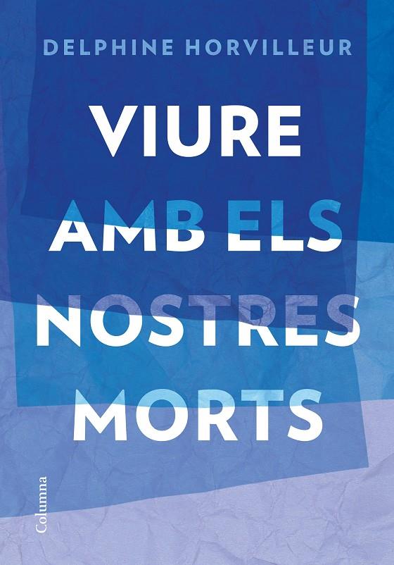 Viure amb els nostres morts | 9788466429634 | Horvilleur, Delphine | Llibreria online de Figueres i Empordà