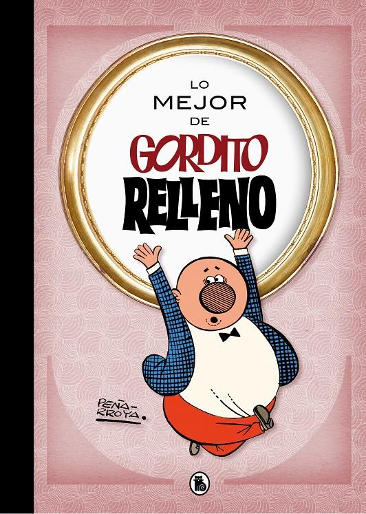 Lo mejor de Gordito Relleno (Lo mejor de...) | 9788402421722 | Peñarroya | Llibreria online de Figueres i Empordà