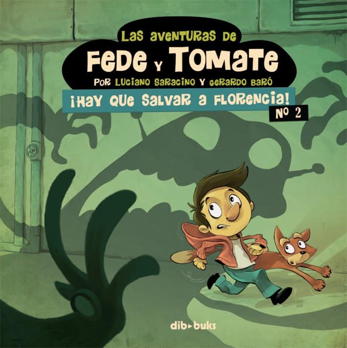 Las aventuras de Fede y Tomate #02 | 9788415850441 | Saracino, Luciano/Baró, Gerardo | Llibreria online de Figueres i Empordà