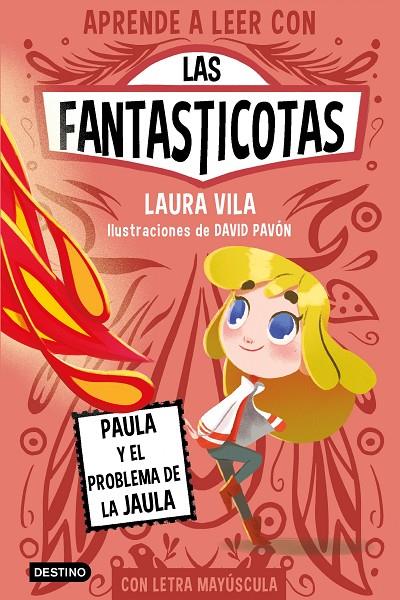 Aprende a leer con Las Fantasticotas #05. Paula y el problema de la jaula | 9788408275435 | Vila, Laura | Librería online de Figueres / Empordà