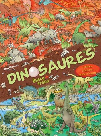 Dinosaures. Busca i troba | 9788417452483 | Barsotti, Ilaria | Llibreria online de Figueres i Empordà