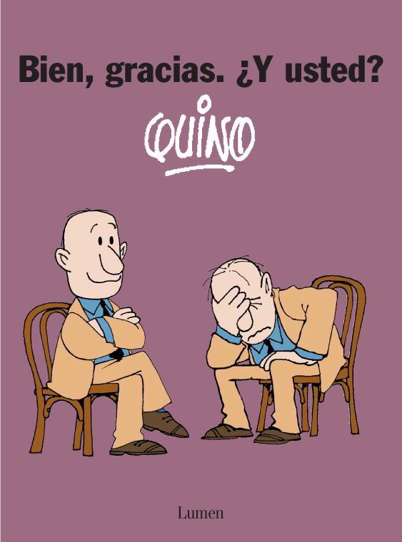 Bien, gracias. ¿Y usted? | 9788426447852 | Quino | Llibreria online de Figueres i Empordà