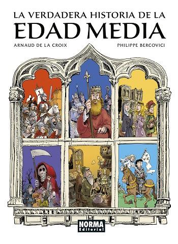 LA VERDADERA HISTORIA DE LA EDAD MEDIA | 9788467970135 | De la Croix, Arnaud/Bercovici, Philippe | Llibreria online de Figueres i Empordà