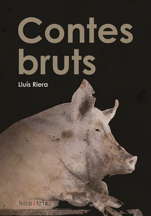 Contes bruts | 9788418598814 | Riera, Lluís | Llibreria online de Figueres i Empordà