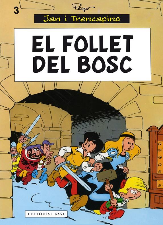 El follet del bosc (Jan i Trencapins #03) | 9788416166435 | Peyo | Llibreria online de Figueres i Empordà