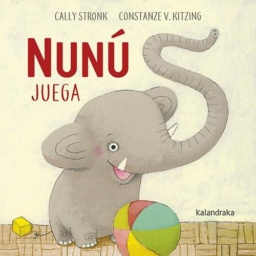 Nunú juega (ESP) | 9788484643449 | Stronk, Cally | Llibreria online de Figueres i Empordà