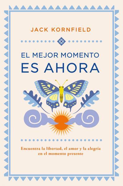 El mejor momento es ahora | 9788416622719 | Kornfield, Jack | Librería online de Figueres / Empordà