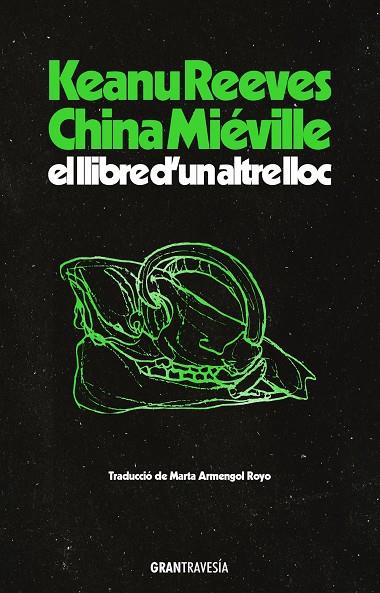 El llibre d’un altre lloc | 9788412794496 | Reeves, Keanu/Miéville, China | Librería online de Figueres / Empordà