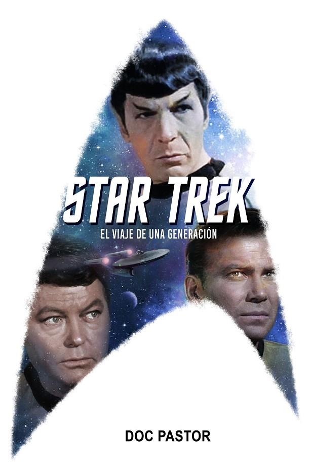 STAR TREK. EL VIAJE DE UNA GENERACIÓN | 9788416436798 | Doc Pastor | Llibreria online de Figueres i Empordà