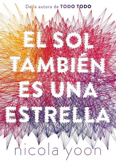 EL SOL TAMBIEN ES UNA ESTRELLA | 9788467597776 | Yoon, Nicola | Llibreria online de Figueres i Empordà