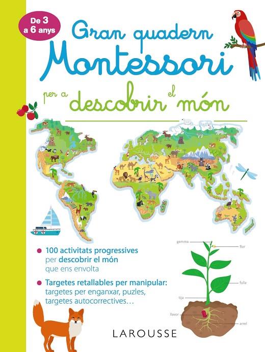 Gran quadern Montessori per a descobrir el món | 9788417720278 | Larousse Editorial | Librería online de Figueres / Empordà