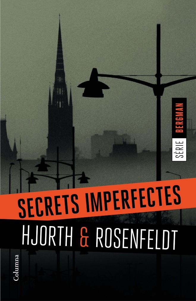 Secrets imperfectes (Serie Bergman #01) | 9788466420884 | Hjorth, Michael/Rosenfeldt, Hans | Llibreria online de Figueres i Empordà