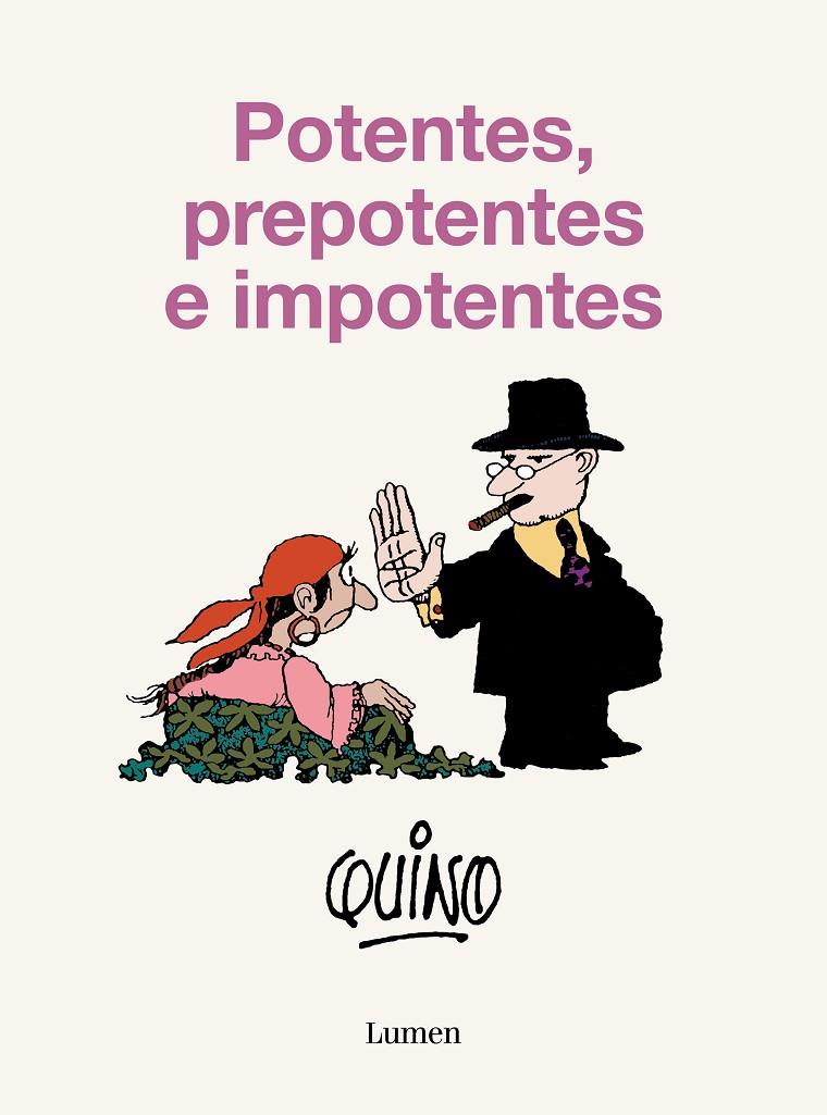 Potentes, prepotentes e imponentes | 9788426431189 | Quino | Librería online de Figueres / Empordà