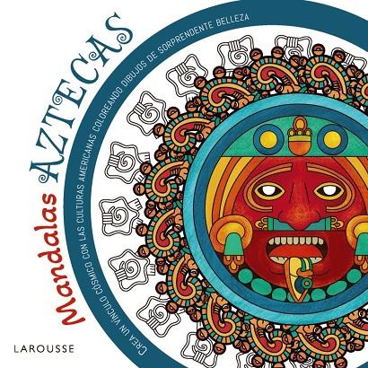 Mandalas aztecas | 9788410124387 | Vergara Salgado, Marco Antonio | Llibreria online de Figueres i Empordà