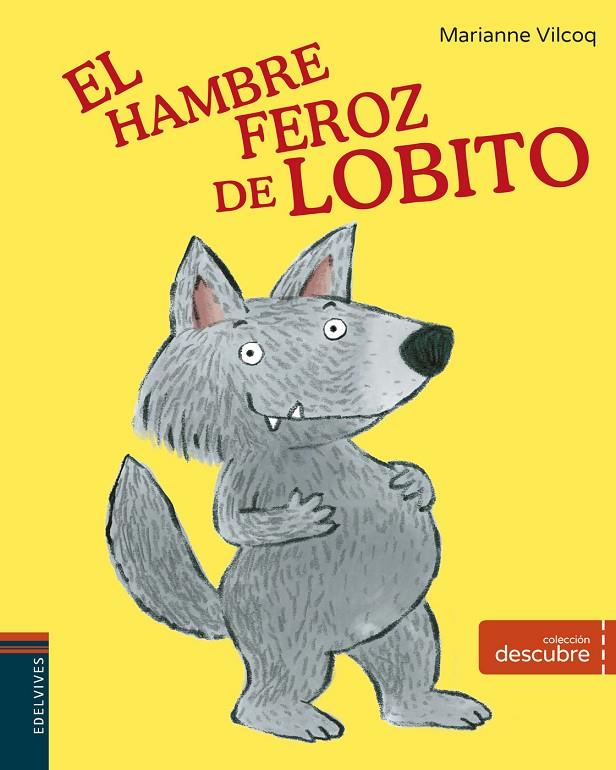 El hambre feroz de Lobito | 9788414011416 | Vilcoq, Marianne | Librería online de Figueres / Empordà