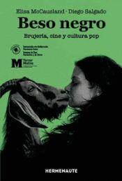 Beso Negro. Brujeria, cine y cultura Pop | 9788412602760 | Llibreria online de Figueres i Empordà