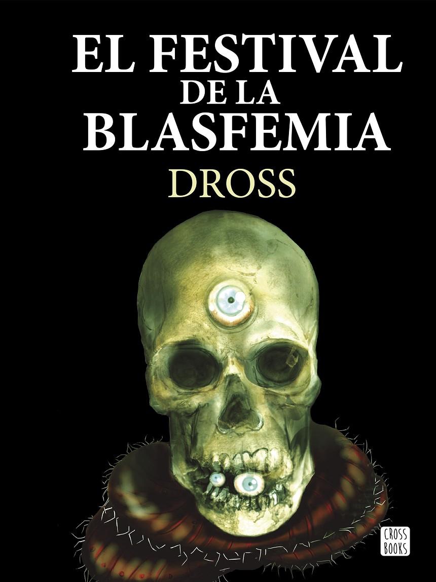 El festival de la blasfemia | 9788408161301 | Dross | Llibreria online de Figueres i Empordà