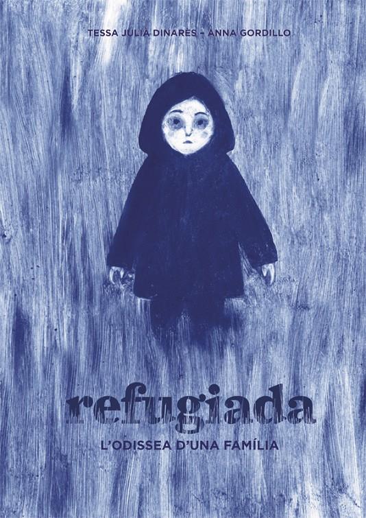 Refugiada | 9788424660475 | Julià Dinarès, Tessa | Librería online de Figueres / Empordà