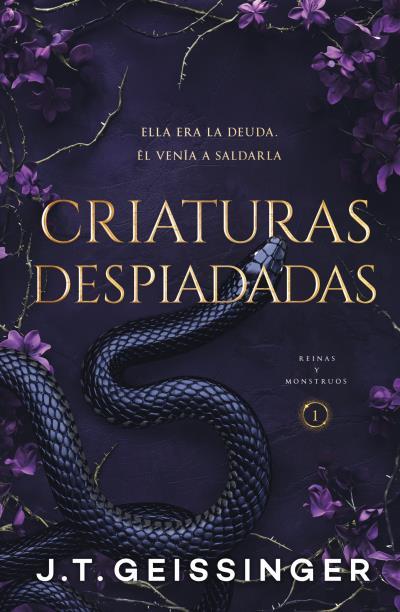 Criaturas despiadadas (Reinas y Monstruos #01) | 9788415955122 | Geissinger, J.T. | Llibreria online de Figueres i Empordà