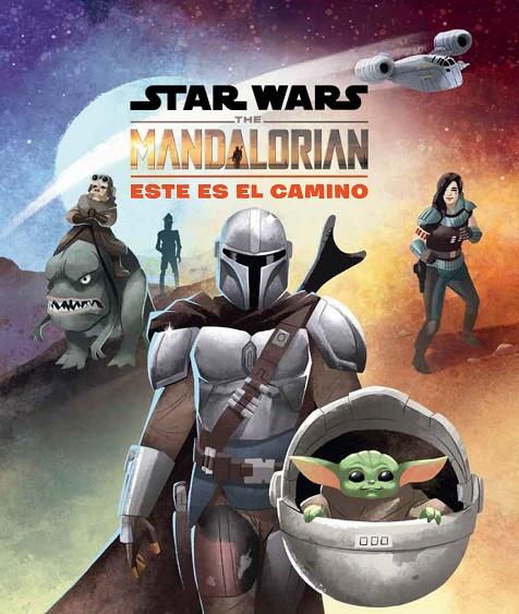 Cuento Star Wars. The Mandalorian. Este es el camino | 9788408237051 | Star Wars | Llibreria online de Figueres i Empordà