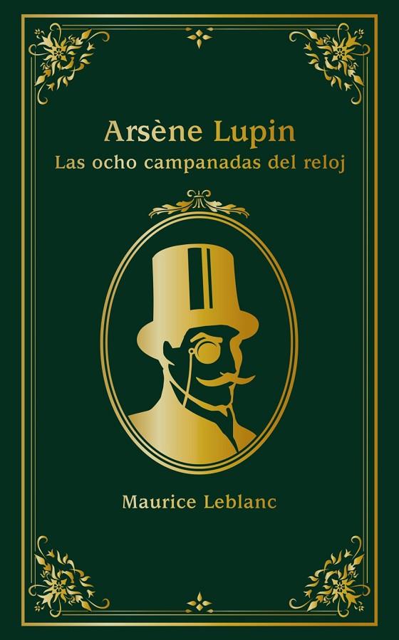 Arsène Lupin. Las ocho campanadas del reloj | 9788414334638 | Leblanc, Maurice | Librería online de Figueres / Empordà