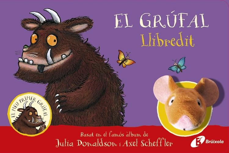 El grúfal! Llibredit | 9788413492056 | Donaldson, Julia | Llibreria online de Figueres i Empordà