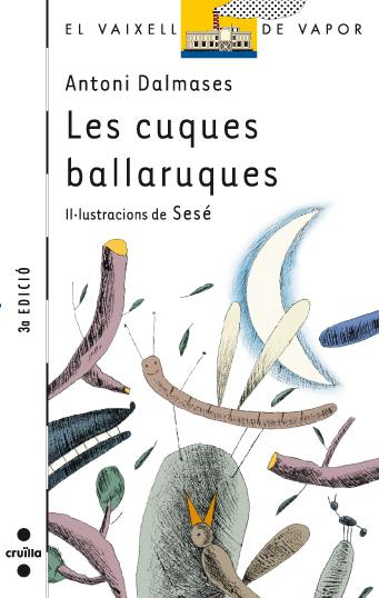 LES CUQUES BALLARUQUES | 9788466106412 | Dalmases, Antoni | Llibreria online de Figueres i Empordà