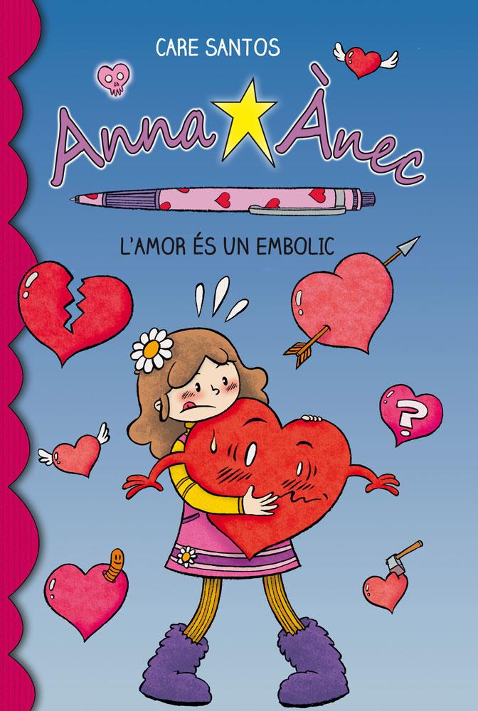 L'amor és un embolic (Anna Ànec #03) | 9788415267928 | Santos, Care | Llibreria online de Figueres i Empordà