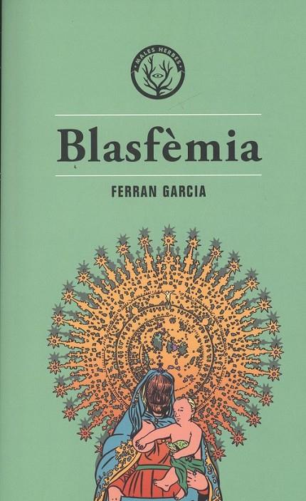 Blasfèmia (CAT) | 9788494917028 | Garcia, Ferran | Librería online de Figueres / Empordà