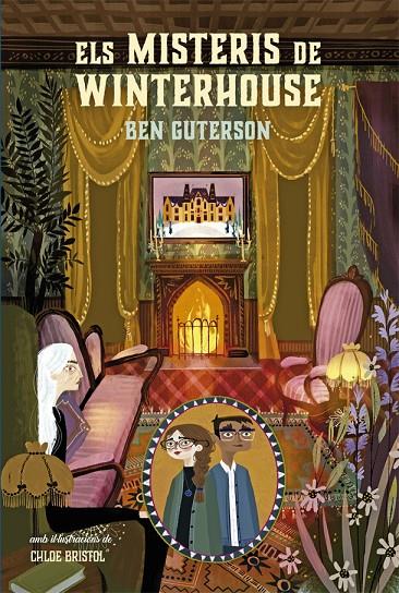 Els misteris de Winterhouse (Hotel Winterhouse #03) | 9788424669522 | Guterson, Ben | Llibreria online de Figueres i Empordà