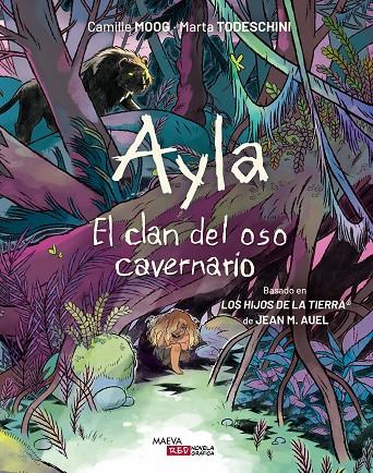 Ayla. El clan del oso cavernario | 9788410260306 | Moog, Camille/Todeschini, Marta | Llibreria online de Figueres i Empordà