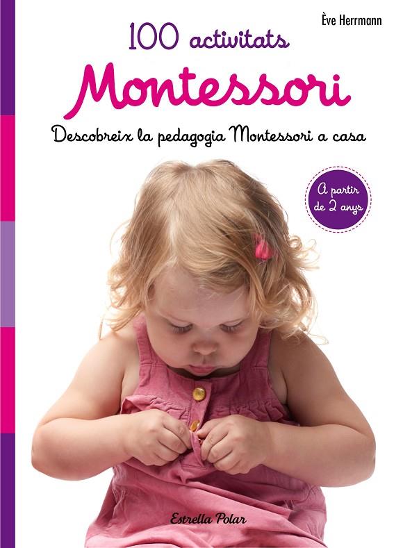 100 activitats Montessori | 9788491371793 | Herrmann, Ève | Llibreria online de Figueres i Empordà