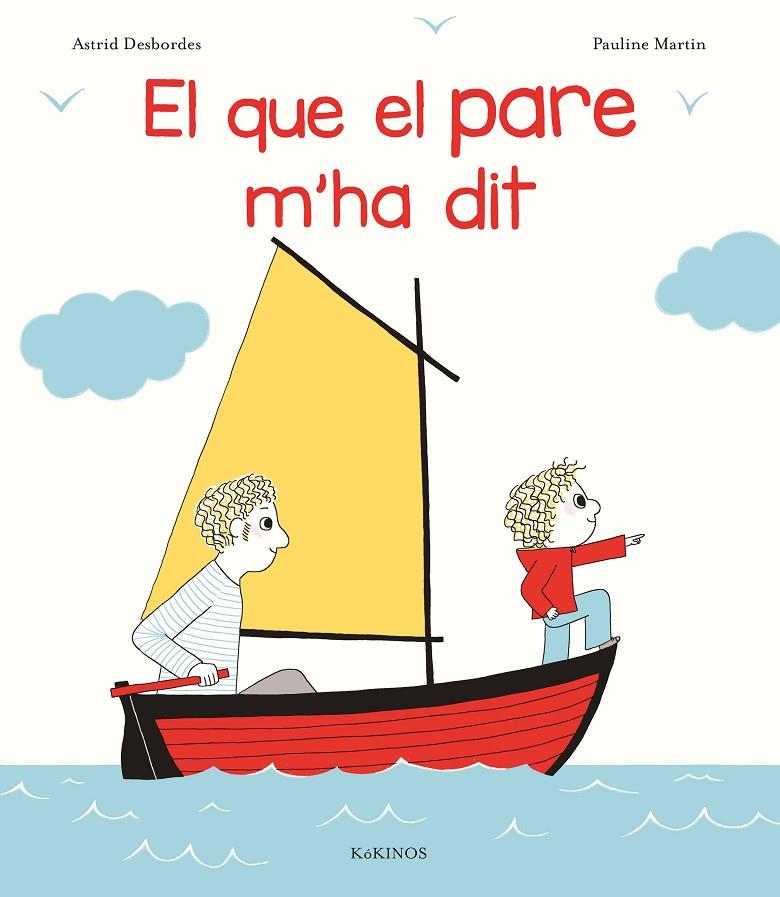 El que el pare m'ha dit | 9788416126989 | Desbordes, Astrid | Librería online de Figueres / Empordà