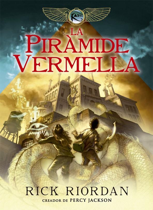 La piràmide vermella (Les cròniques de Kane #01) | 9788424662967 | Riordan, Rick | Llibreria online de Figueres i Empordà