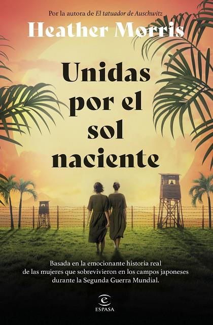 Unidas por el sol naciente | 9788467075847 | Morris, Heather | Librería online de Figueres / Empordà