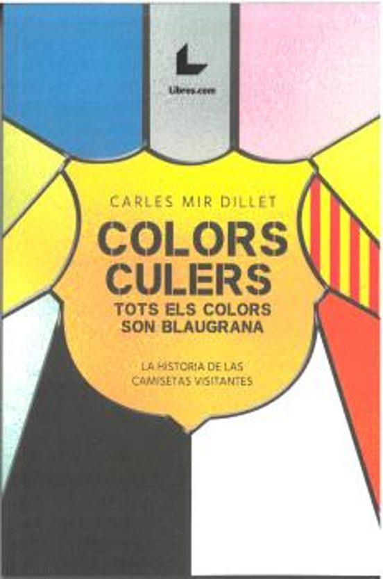 COLORS CULERS | 9788419999535 | Mir Dillet, Carles | Llibreria online de Figueres i Empordà