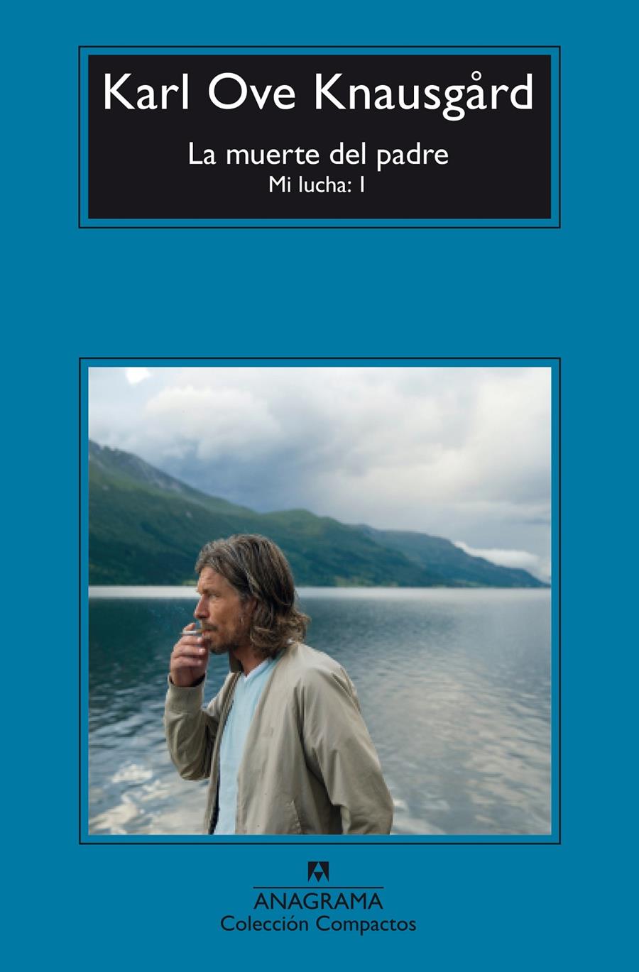 La muerte del padre (Mi lucha #01) | 9788433977908 | Knausgård, Karl Ove | Llibreria online de Figueres i Empordà