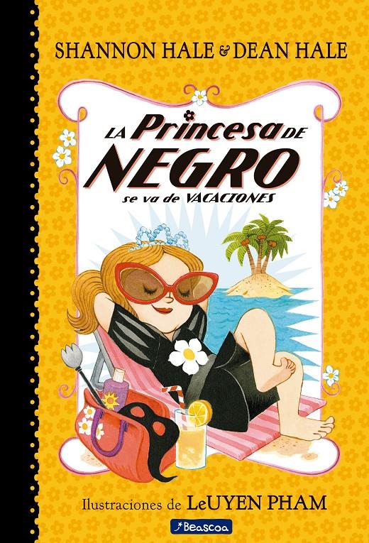 La princesa de negro se va de vacaciones (La Princesa de Negro #04) | 9788448851088 | Hale, Shannon/Hale, Dean | Librería online de Figueres / Empordà