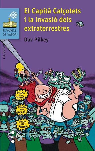 EL CAPITÀ CALÇOTETS I LA INVASIÓ DELS EXTRATERRESTRES | 9788466139458 | Dav Pilkey | Librería online de Figueres / Empordà