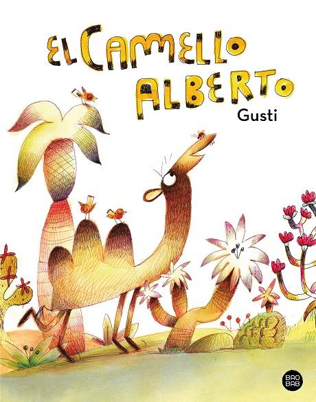 El camello Alberto | 9788408279563 | Gusti | Librería online de Figueres / Empordà
