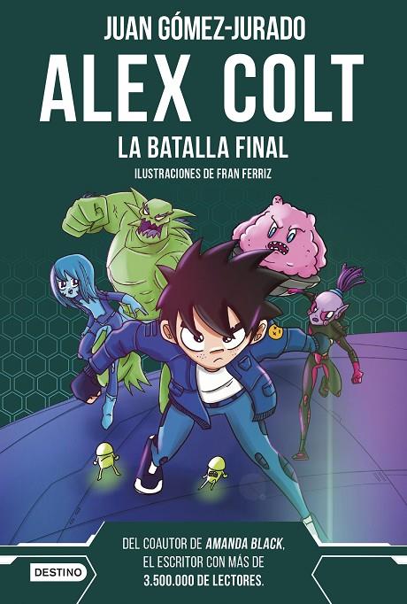 Alex Colt #07. La batalla final | 9788408288411 | Gómez-Jurado, Juan | Llibreria online de Figueres i Empordà