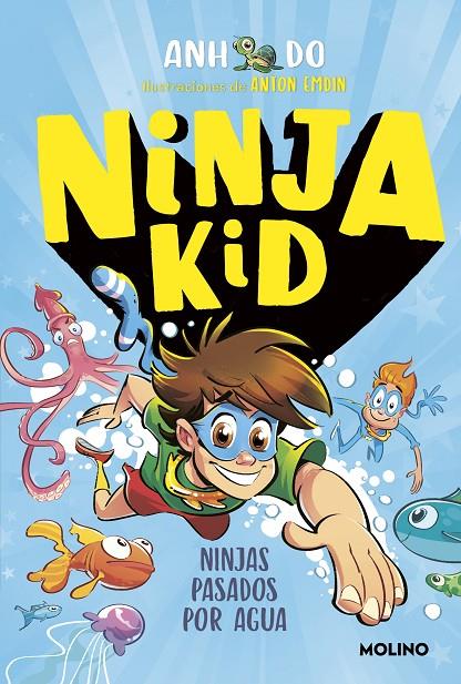 Ninja Kid #09. Ninjas pasados por agua | 9788427224377 | Do, Anh | Librería online de Figueres / Empordà