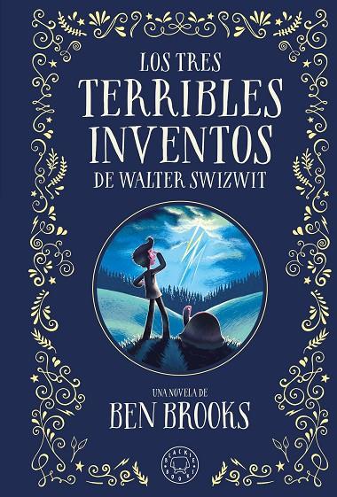 Los tres terribles inventos de Walter Swizwit | 9788410025028 | Brooks, Ben | Llibreria online de Figueres i Empordà